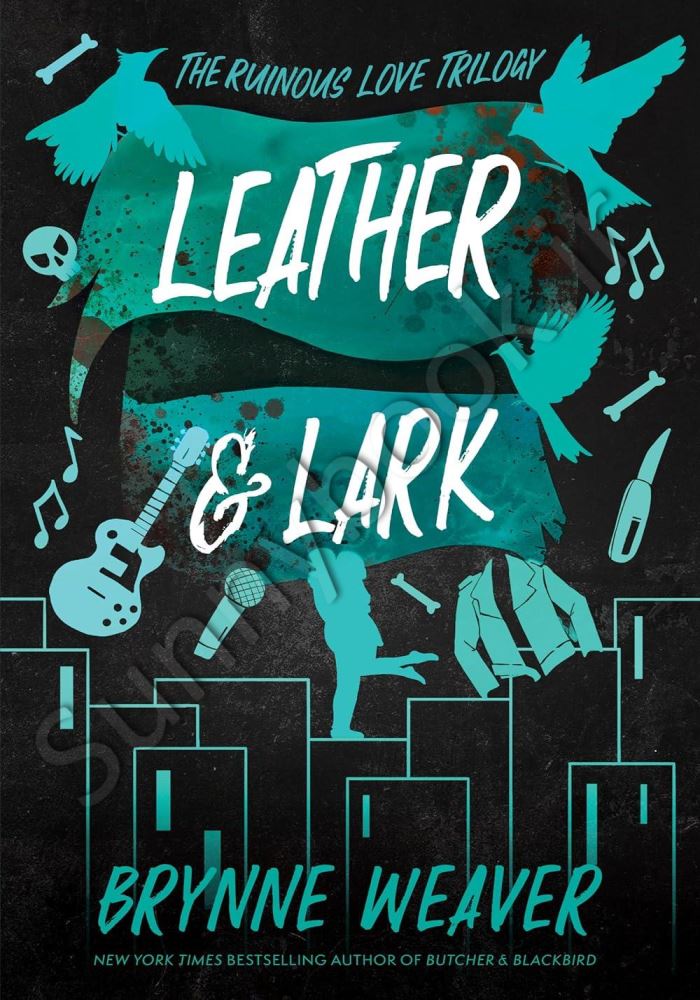 Leather & Lark (The Ruinous Love Trilogy 2) Model.Title
