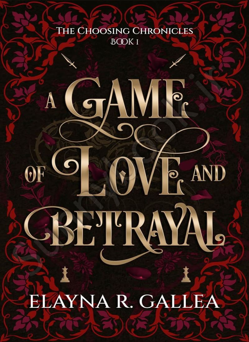 A Game of Love and Betrayal (The Choosing Chronicles 1) main 1 1
