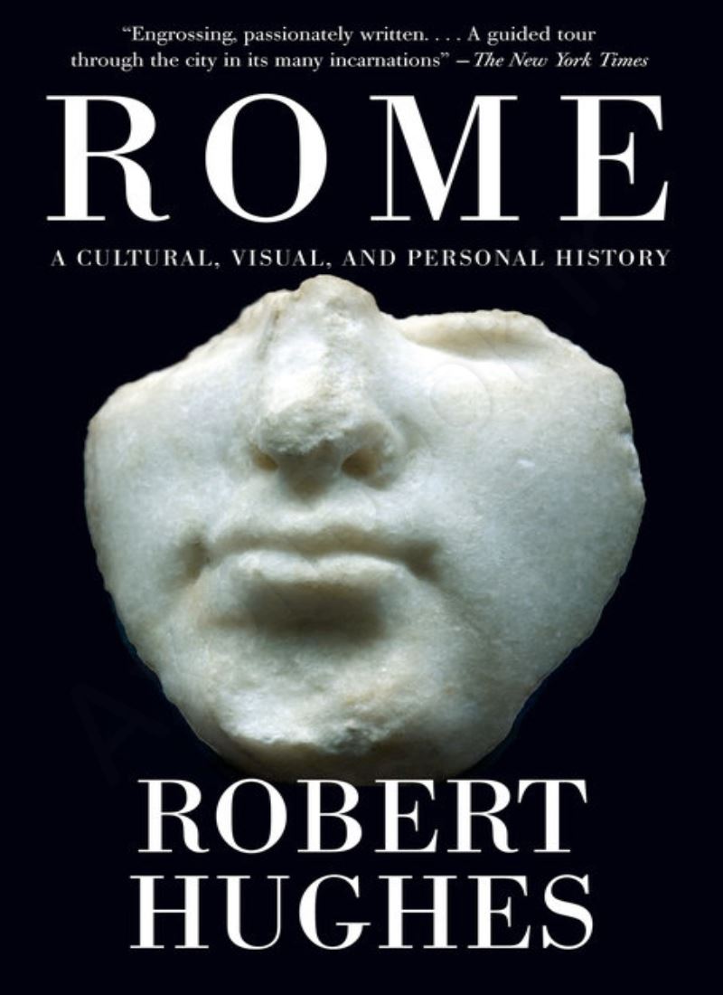 Rome: A Cultural, Visual, and Personal History Model.Title