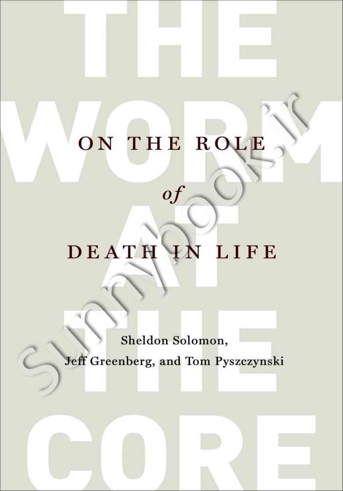 The Worm at the Core: On the Role of Death in Life