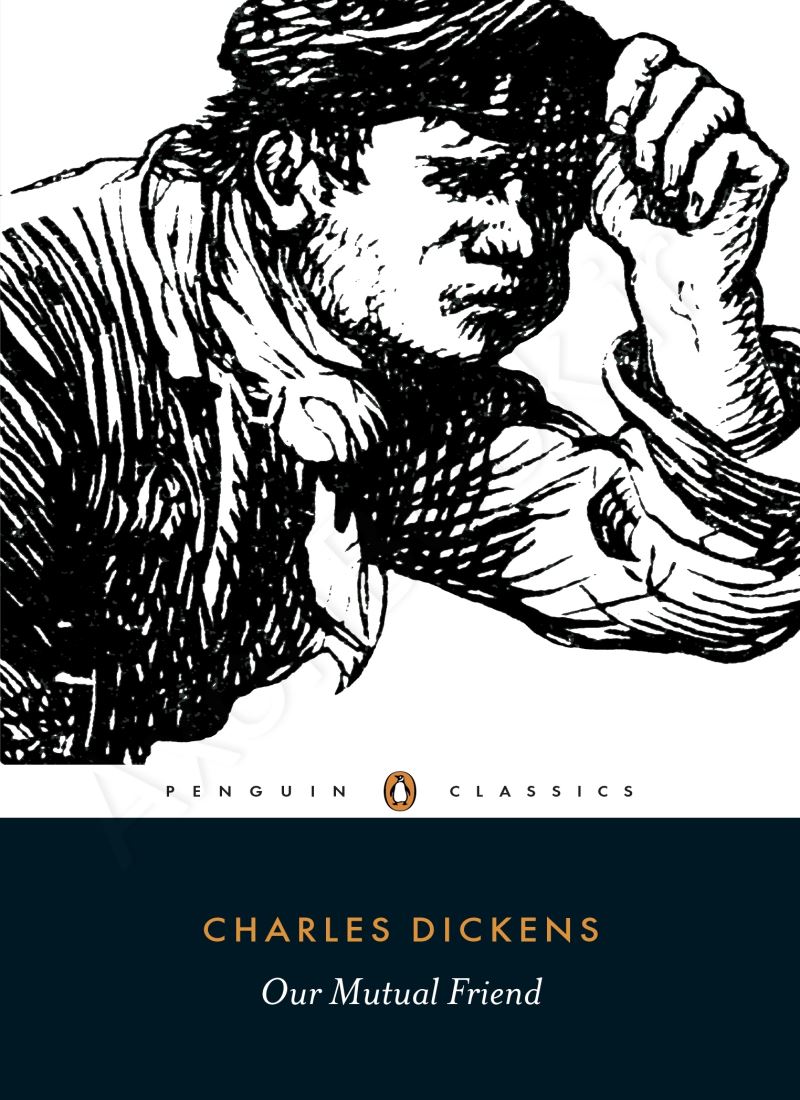 Our Mutual Friend (Penguin Classics) main 1 1
