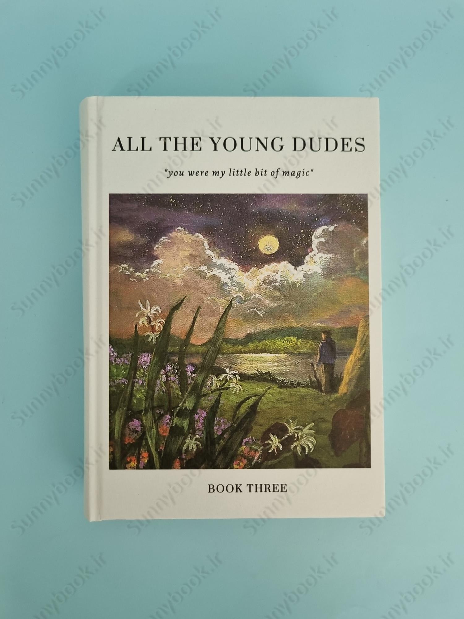 All The Young Dudes - Volume Three: ‘Til the End main 1 2