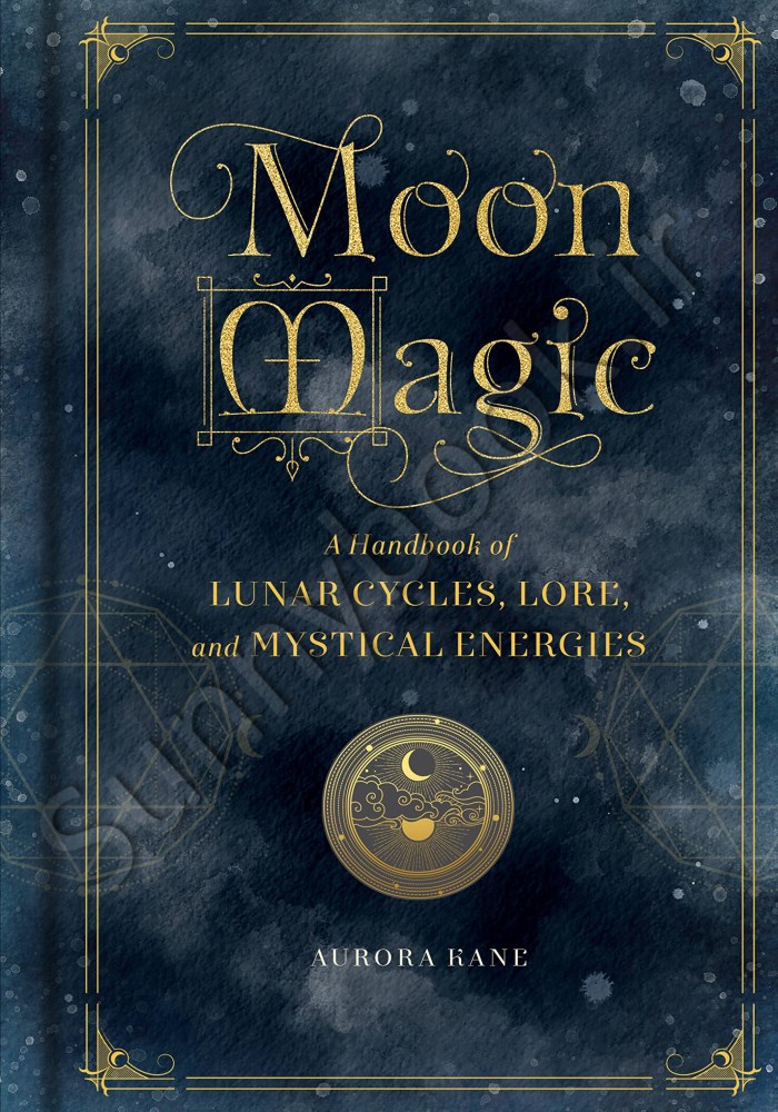 Moon Magic: A Handbook of Lunar Cycles, Lore, and Mystical Energies (Mystical Handbook) Model.Title