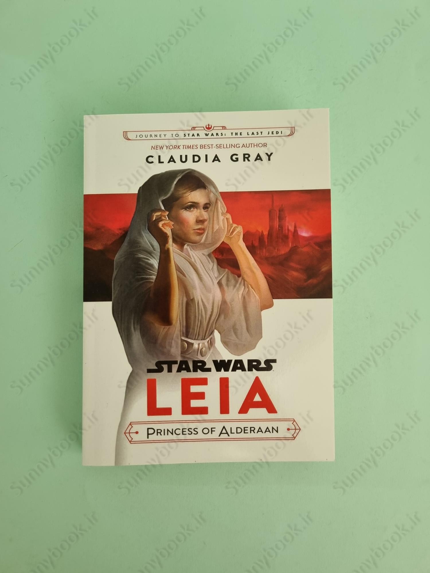 Leia: Princess of Alderaan (Journey to Star Wars: The Last Jedi) main 1 2