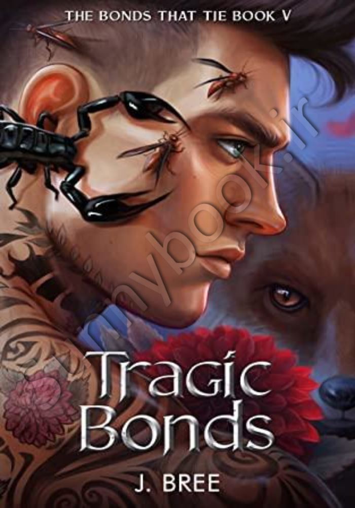 Tragic Bonds (The Bonds that Tie Book 5) Model.Title