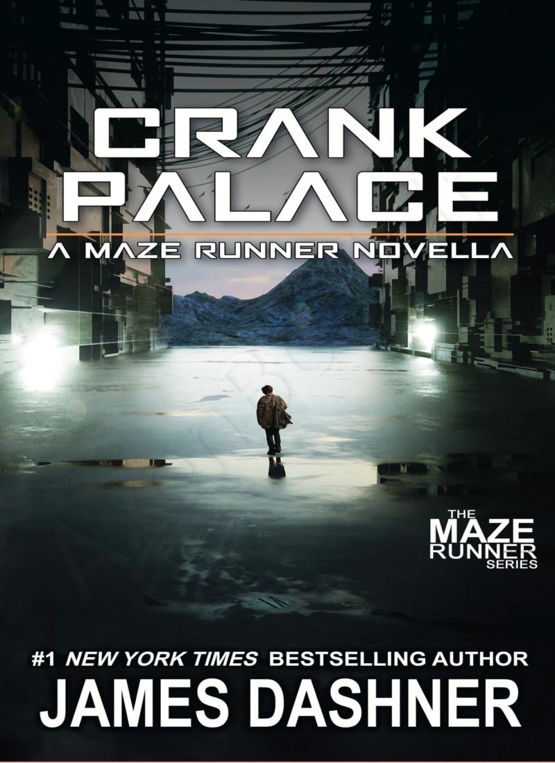 Crank Palace (3.5) A Maze Runner Novella main 1 1