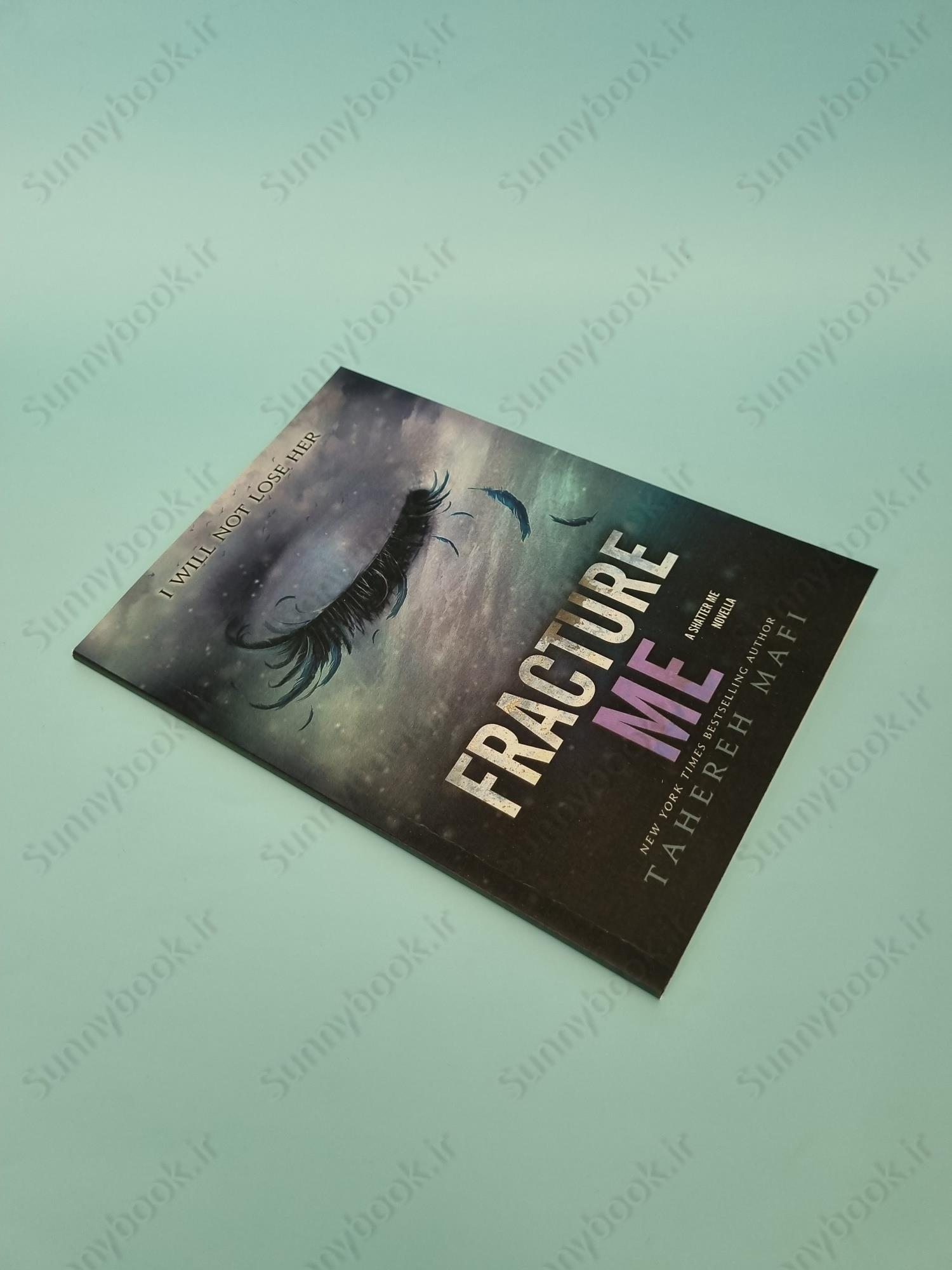 Fracture Me (Shatter Me 2.5) main 1 3