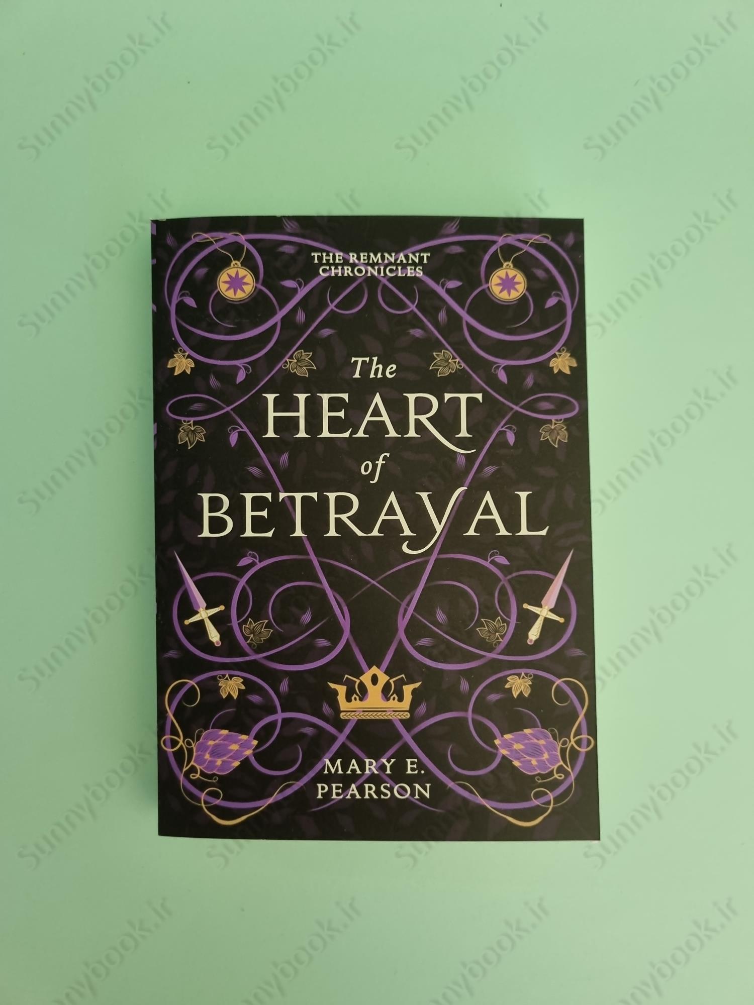 The Heart of Betrayal (The Remnant Chronicles 2) main 1 2