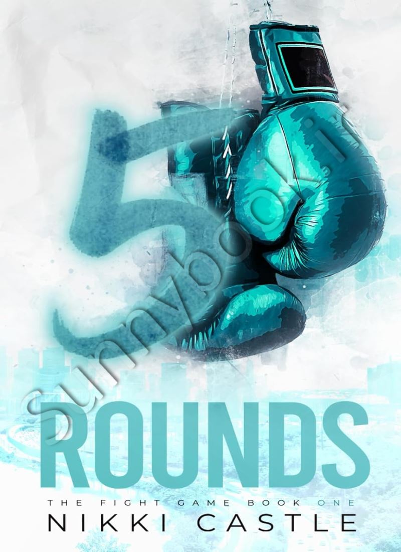 5 Rounds (The Fight Game 1) Model.Title