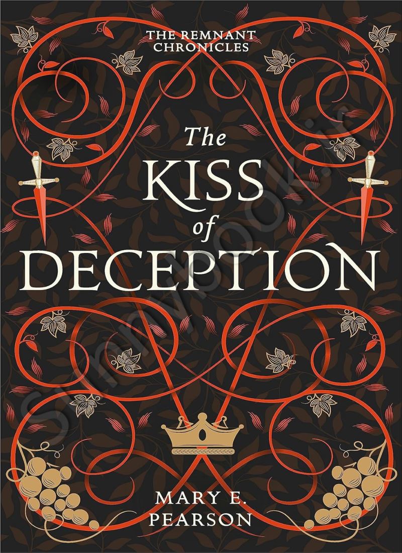 The Kiss of Deception (The Remnant Chronicles 1) Model.Title