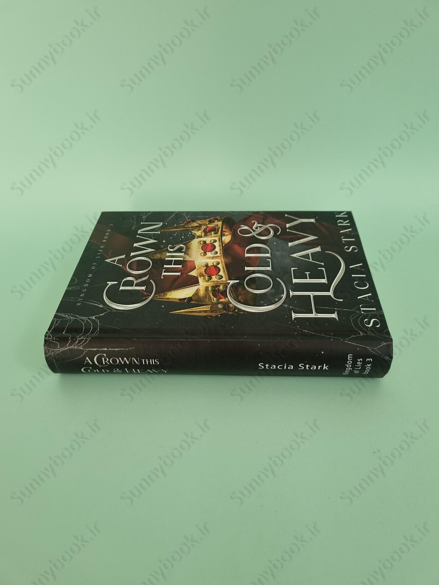 A Crown This Cold and Heavy (Kingdom of Lies 3) main 1 4