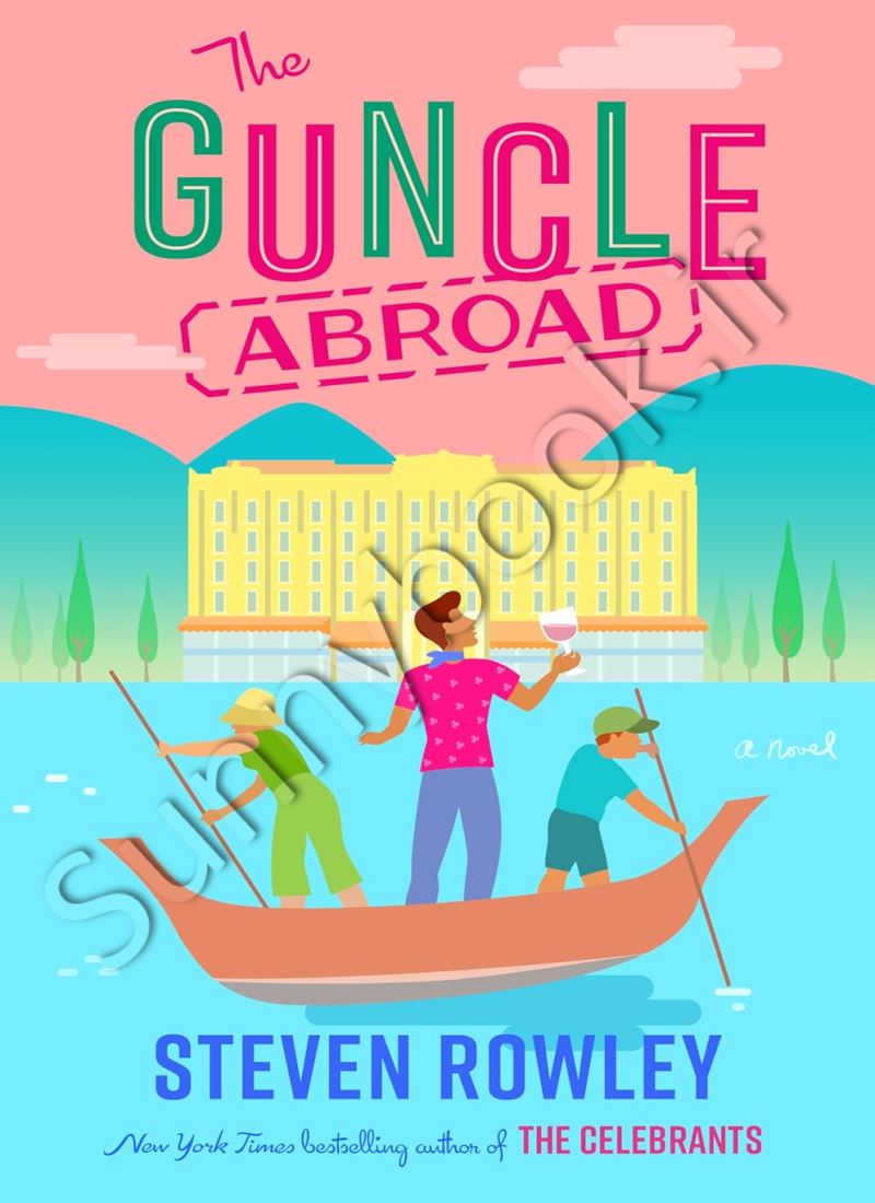The Guncle Abroad (The Guncle 2) Model.Title