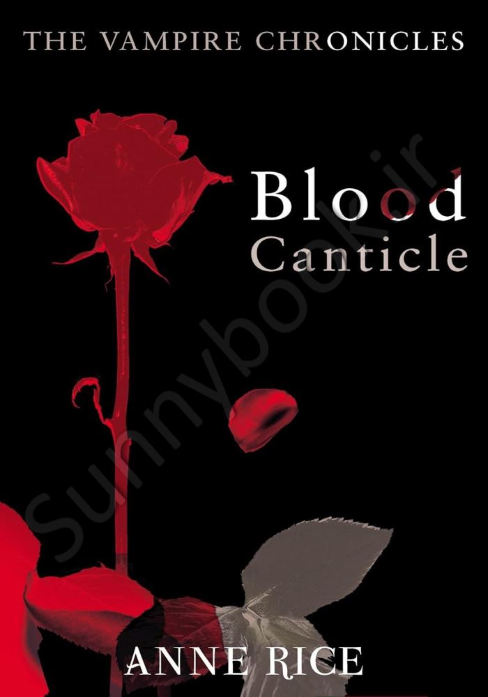 Blood Canticle (The Vampire Chronicles 10) Model.Title