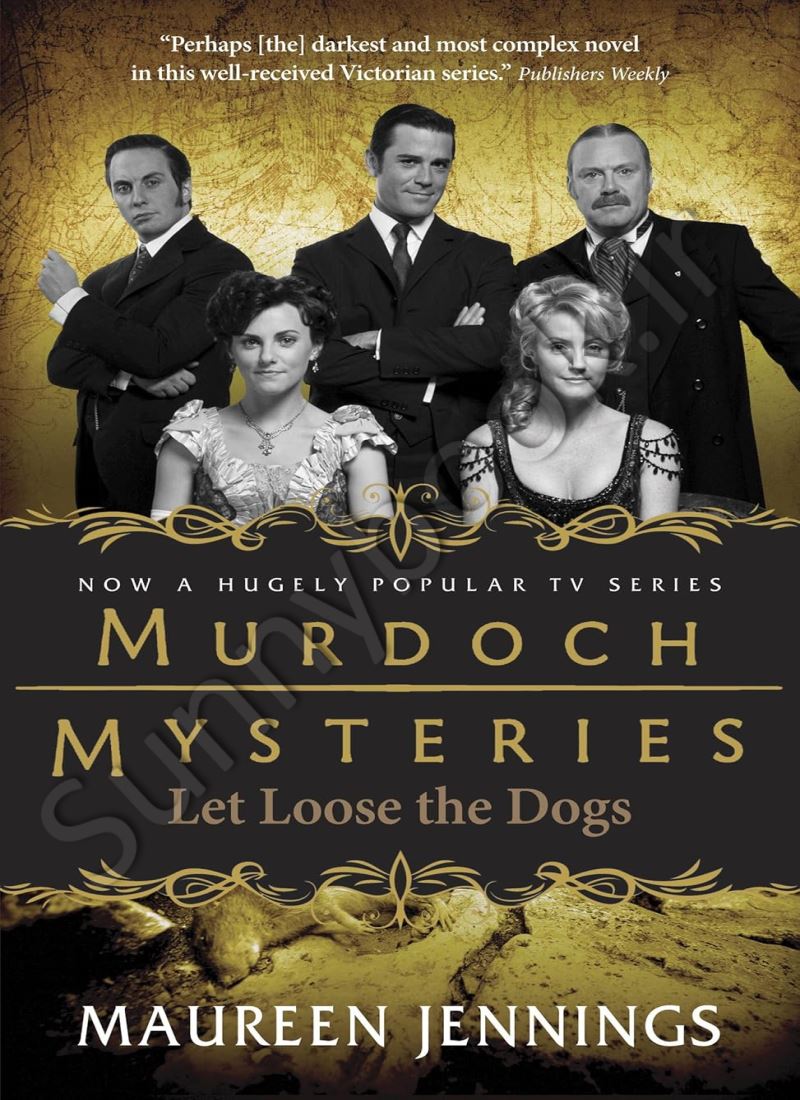 Let Loose the Dogs (Murdoch Mysteries Book 4) Model.Title