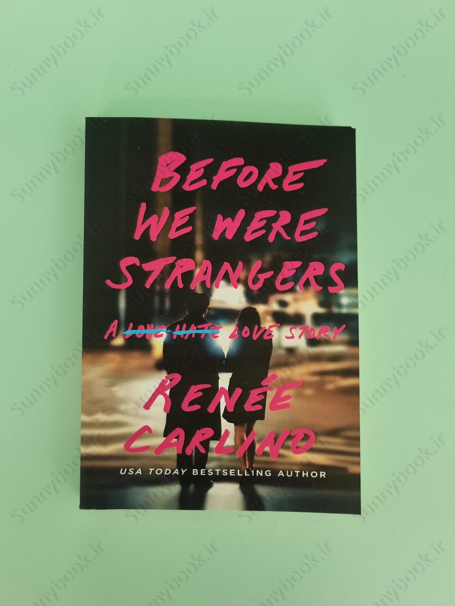 Before We Were Strangers: A Love Story main 1 2