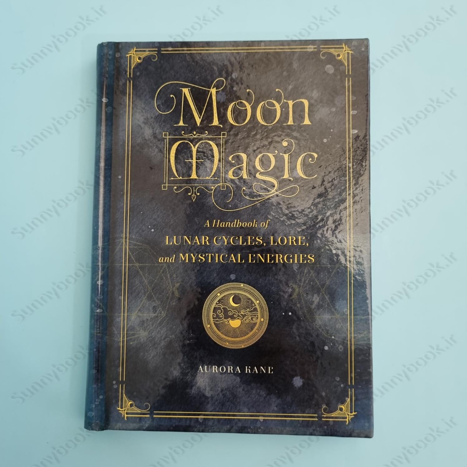 Moon Magic: A Handbook of Lunar Cycles, Lore, and Mystical Energies (Mystical Handbook) main 1 2