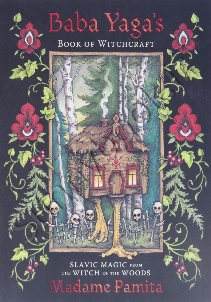 Baba Yaga's Book of Witchcraft: Slavic Magic from the Witch of the Woods Model.Title