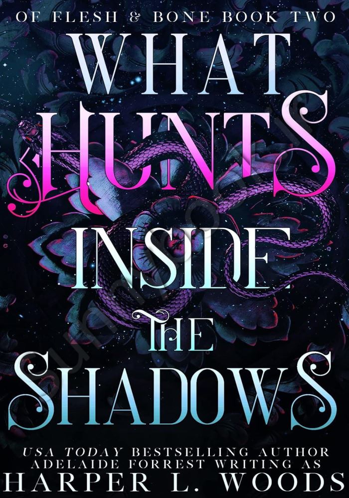 What Hunts Inside the Shadows (Of Flesh and Bone Series Book 2) Model.Title