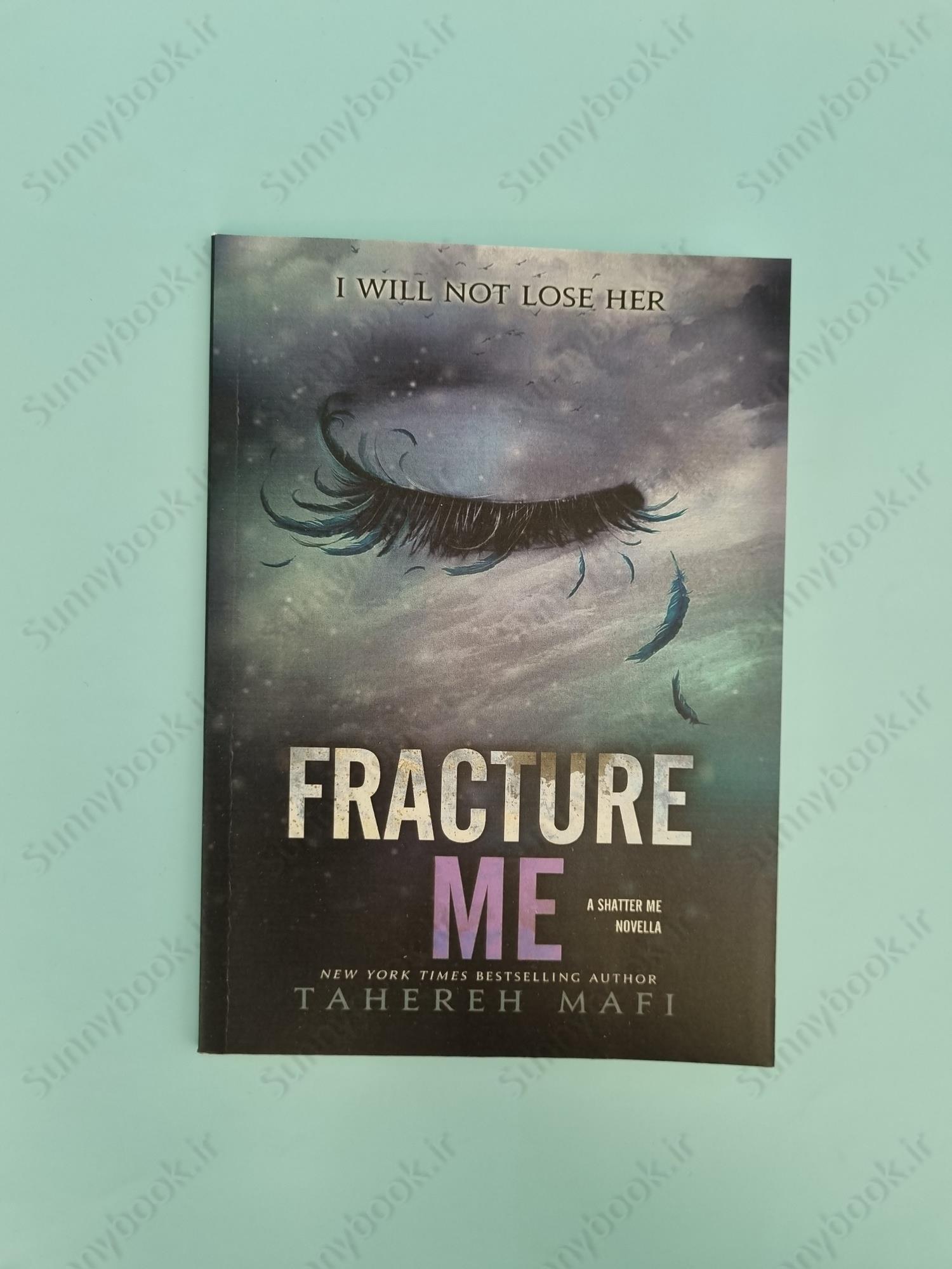 Fracture Me (Shatter Me 2.5) main 1 2