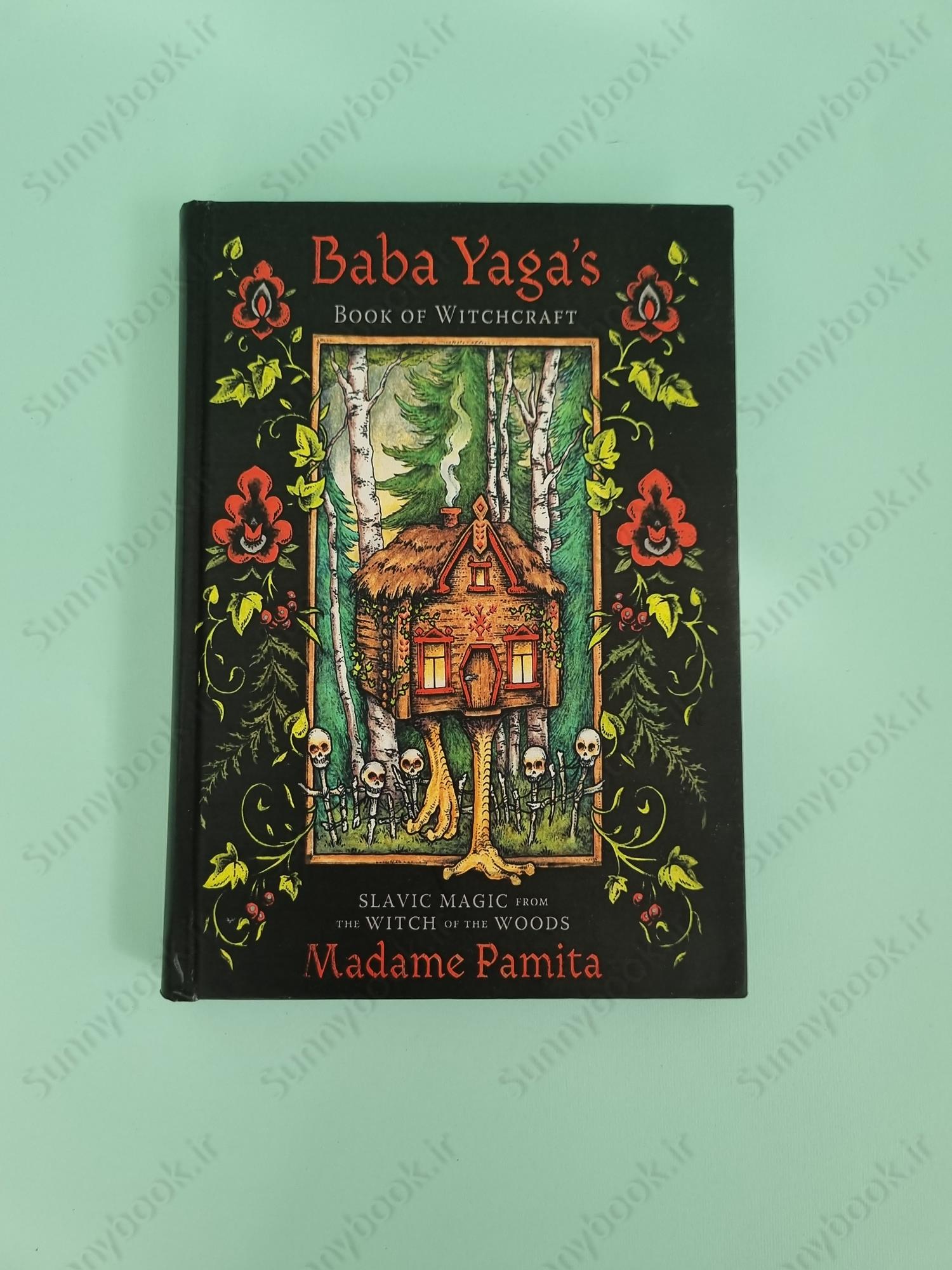 Baba Yaga's Book of Witchcraft: Slavic Magic from the Witch of the Woods main 1 2