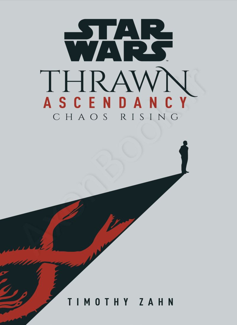 Chaos Rising (Star Wars: Thrawn Ascendancy 1) main 1 1