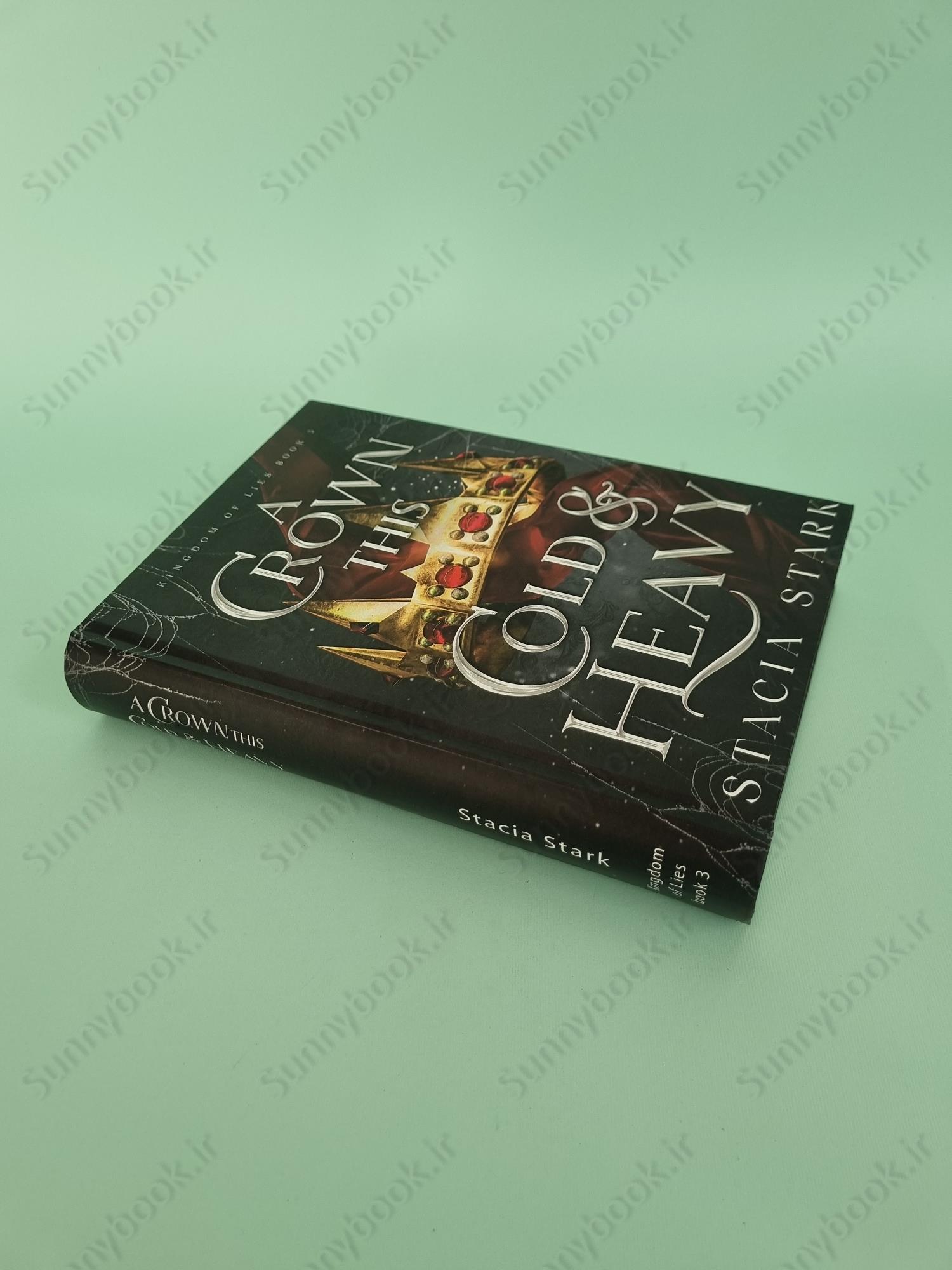 A Crown This Cold and Heavy (Kingdom of Lies 3) main 1 3