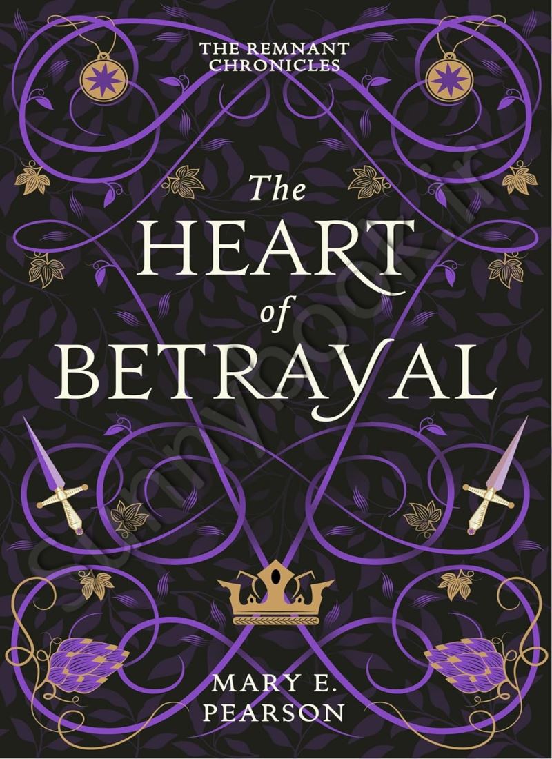 The Heart of Betrayal (The Remnant Chronicles 2) Model.Title