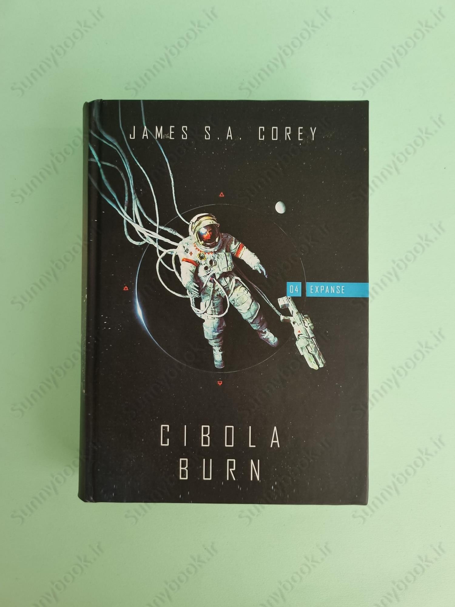 Cibola Burn: Book 4 of the Expanse main 1 2