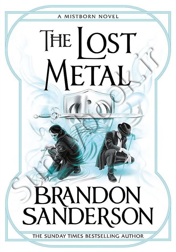The Lost Metal (The Mistborn Saga 7) main 1 1