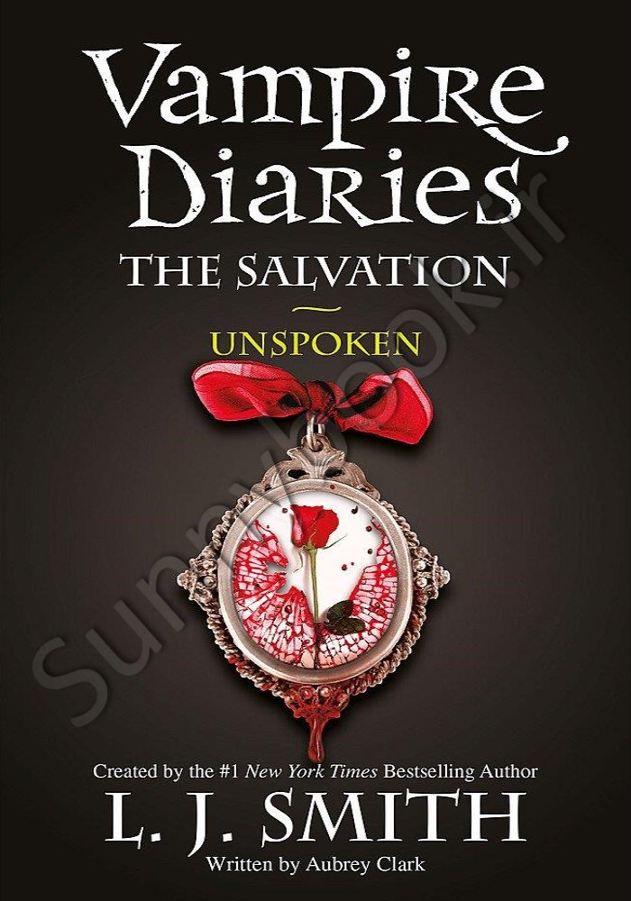 The Vampire Diaries: The Salvation: Unspoken: Book 12 Model.Title