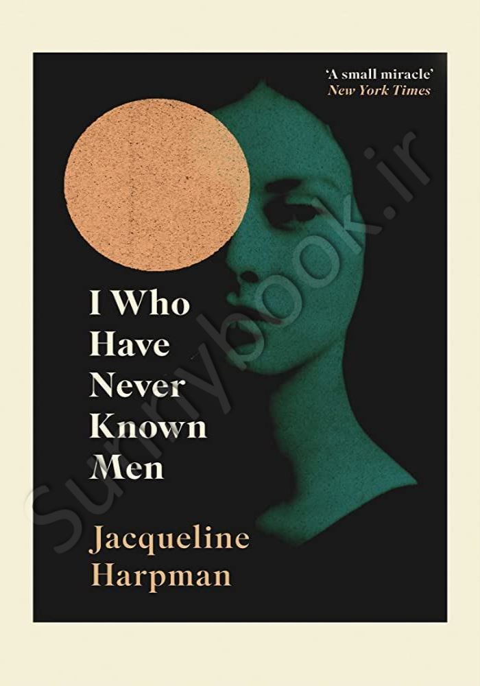 I Who Have Never Known Men Model.Title