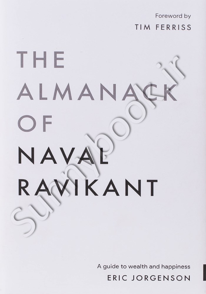 The Almanack of Naval Ravikant: A Guide to Wealth and Happiness Model.Title