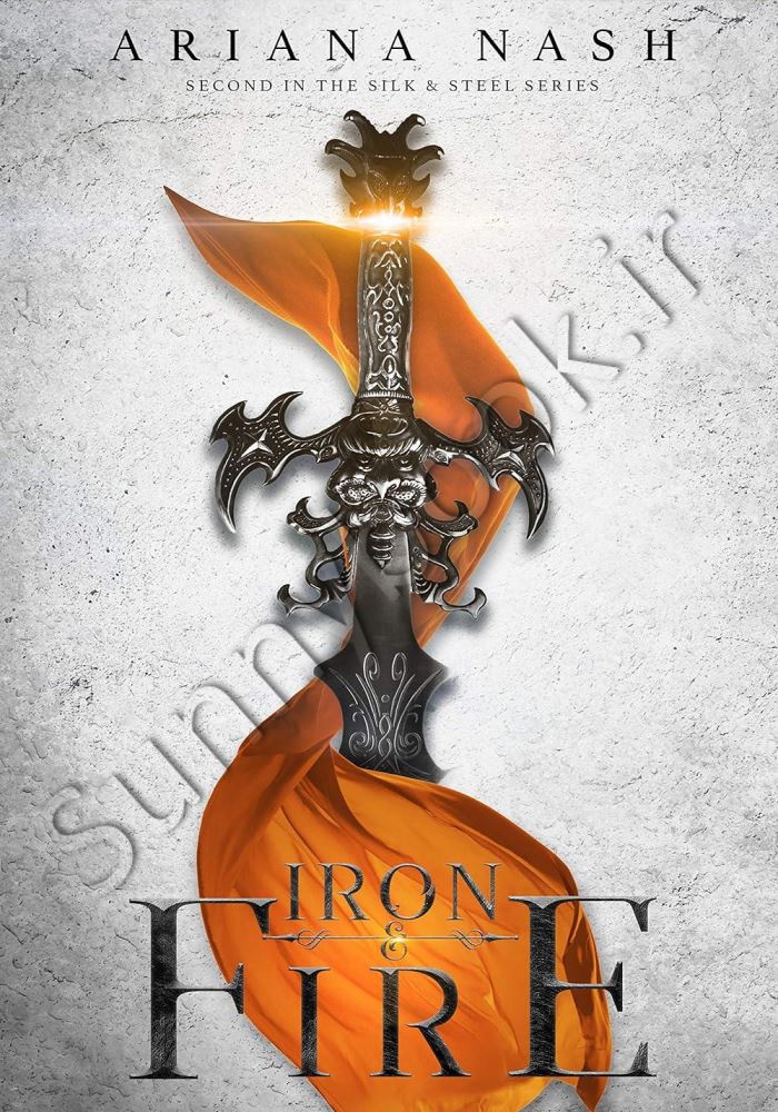 Iron & Fire (Silk and Steel 2) Model.Title