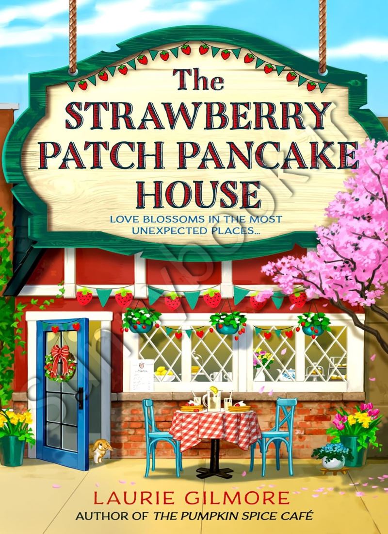 The Strawberry Patch Pancake House (Dream Harbor Book 4) Model.Title
