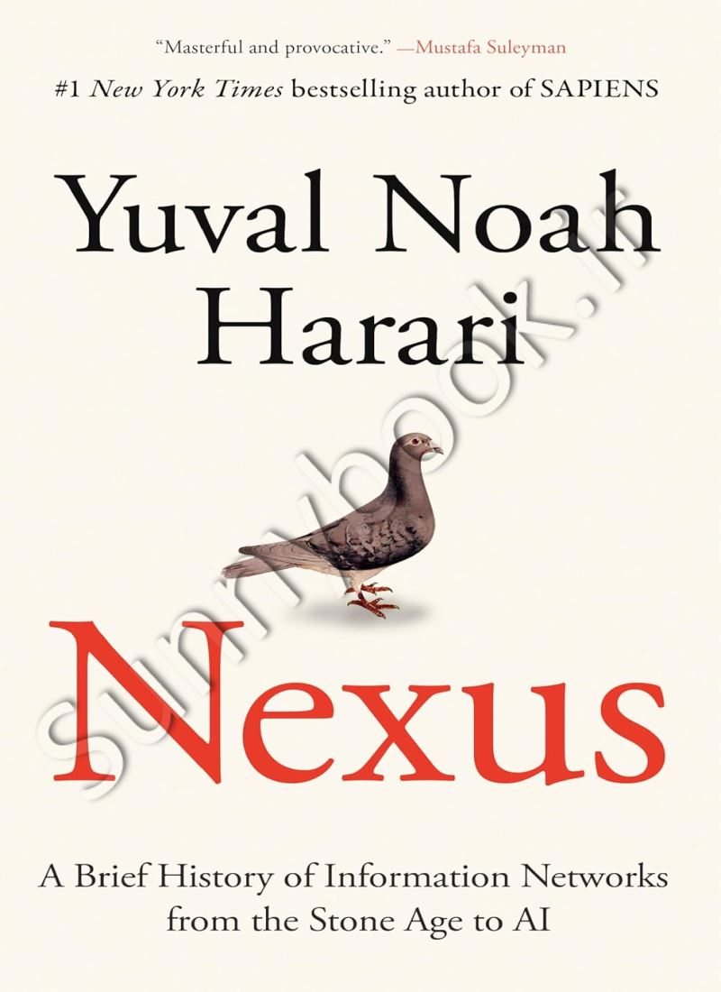 Nexus: A Brief History of Information Networks from the Stone Age to AI Model.Title