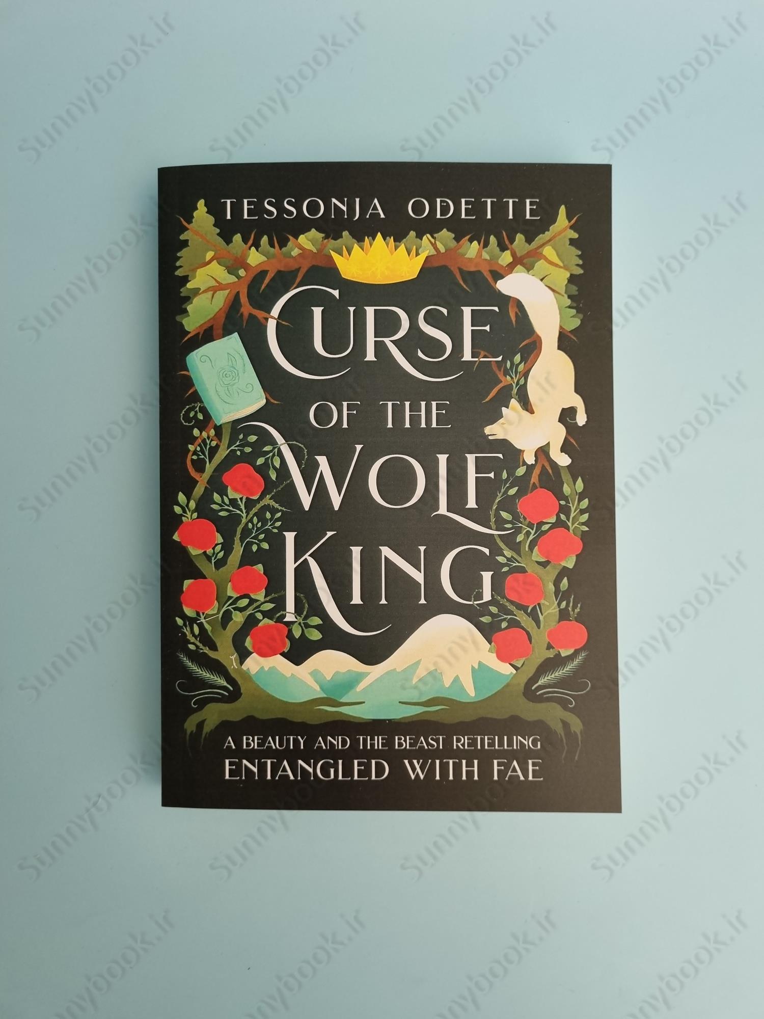 Curse of the Wolf King: A Beauty and the Beast Retelling (Entangled with Fae 1) main 1 2