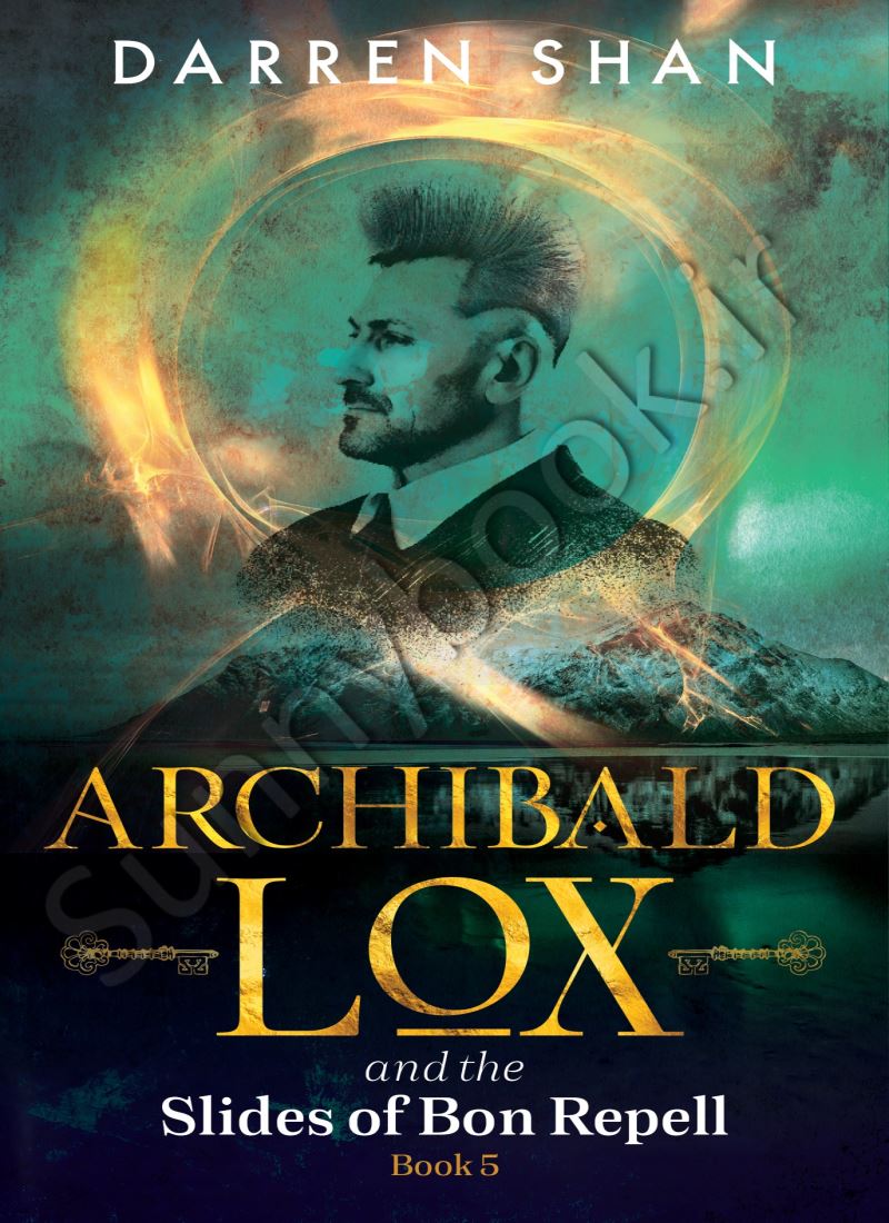 Archibald Lox and the Slides of Bon Repell (Archibald Lox 5) Model.Title