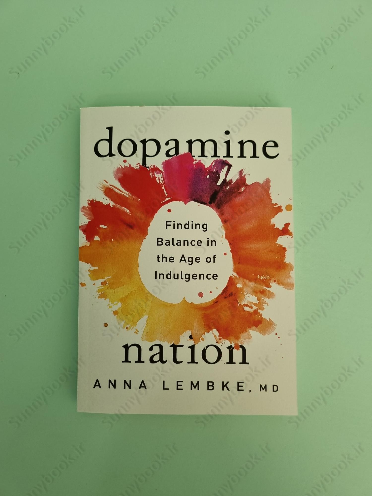 Dopamine finding balance in the age of indulgence nation main 1 2