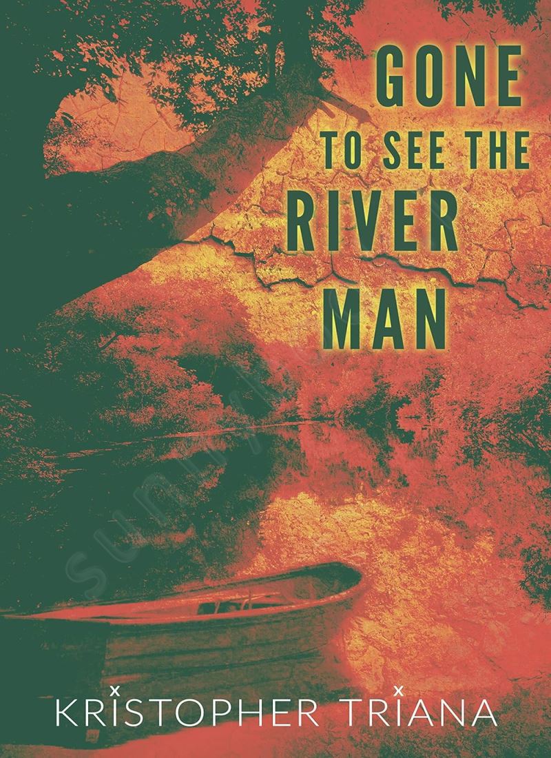 Gone to See the River Man (Gone to See the River Man Series Book 1) Model.Title