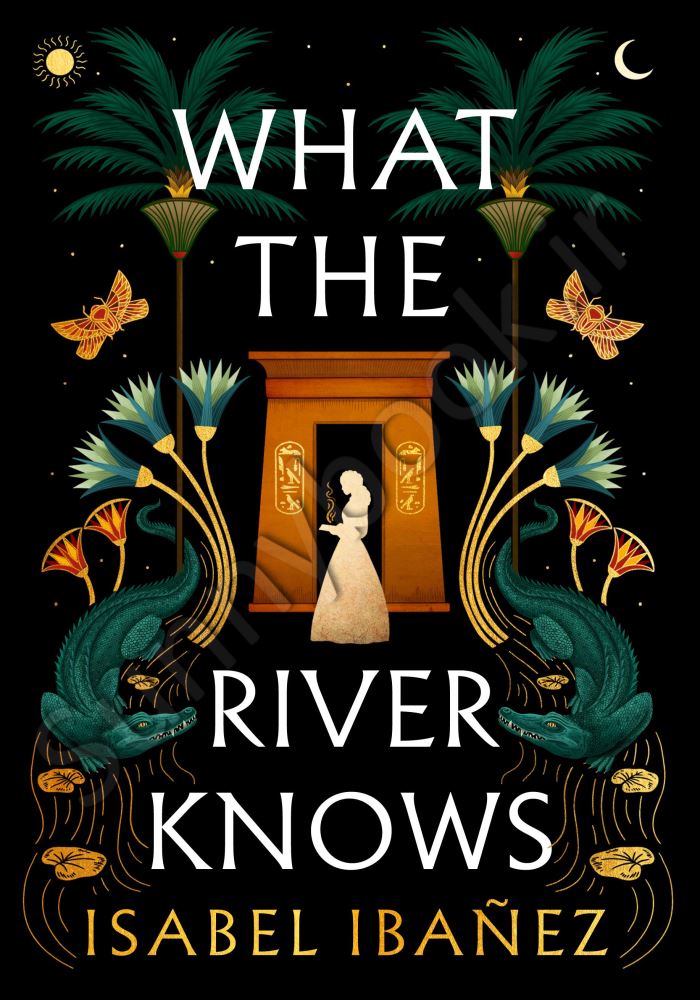 What the River Knows (Secrets of the Nile 1) Model.Title