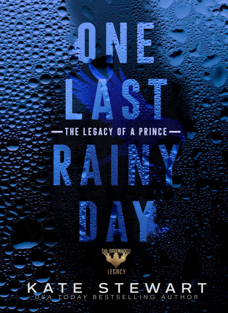 One Last Rainy Day (Ravenhood Legacy 1) main 1 1