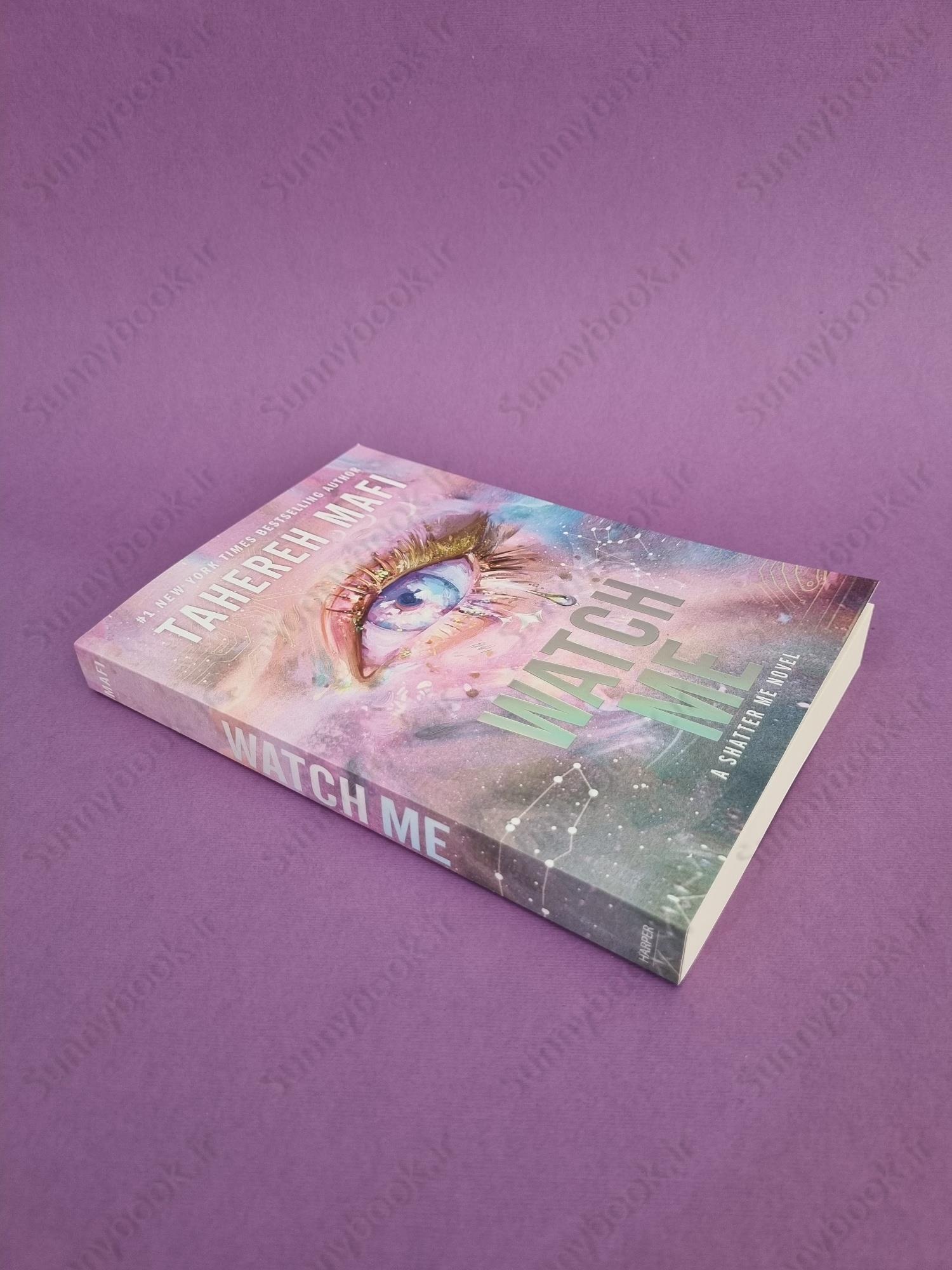 Watch Me (Shatter Me: The New Republic 1) main 1 3