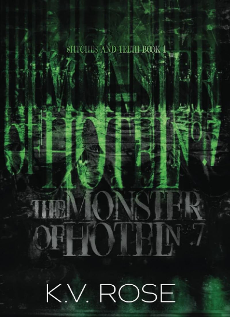 The Monster of Hotel No. 7 (Stitches and Teeth, Band 1) Model.Title
