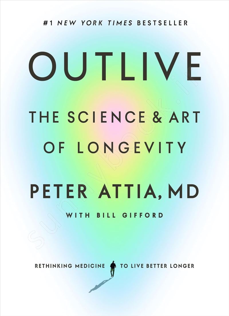 Outlive: The Science and Art of Longevity Model.Title