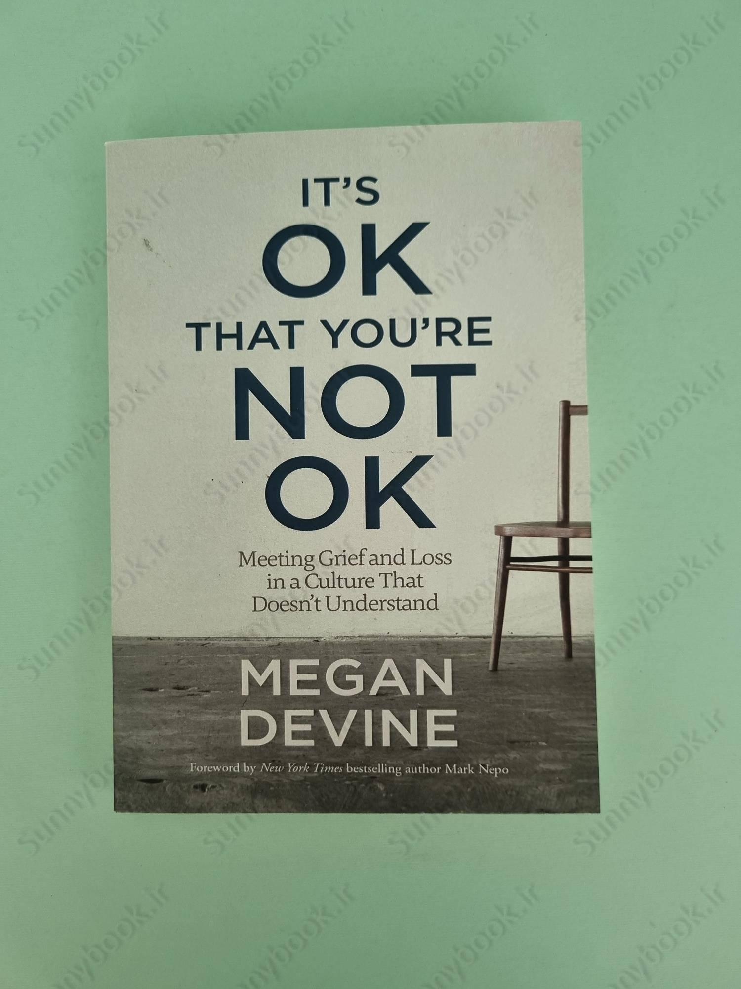 It'S Ok That You'Re Not Ok: Meeting Grief And Loss In A Culture That Doesn'T Understand main 1 2