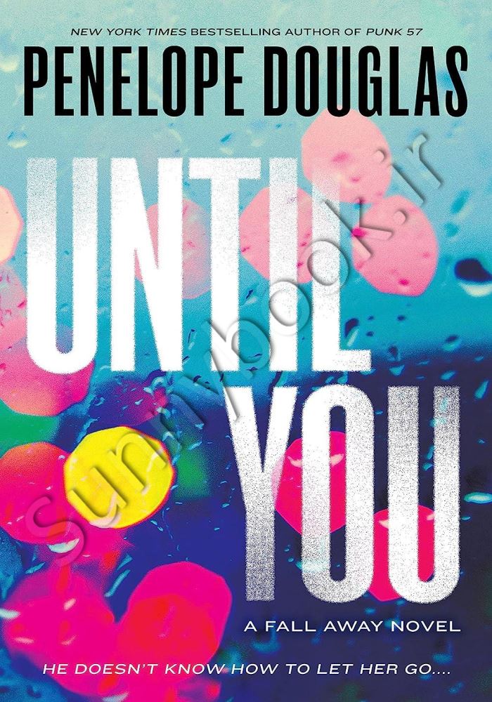 Until You (The Fall Away Series Book 2) Model.Title