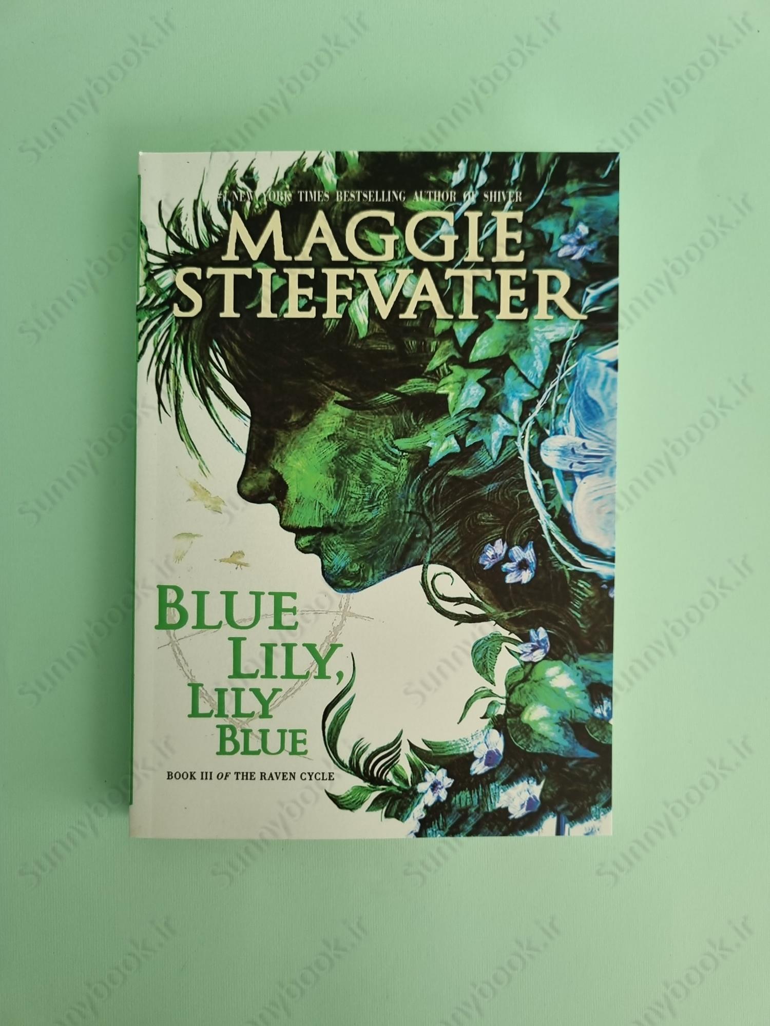 Blue Lily, Lily Blue (The Raven Cycle 3) main 1 2