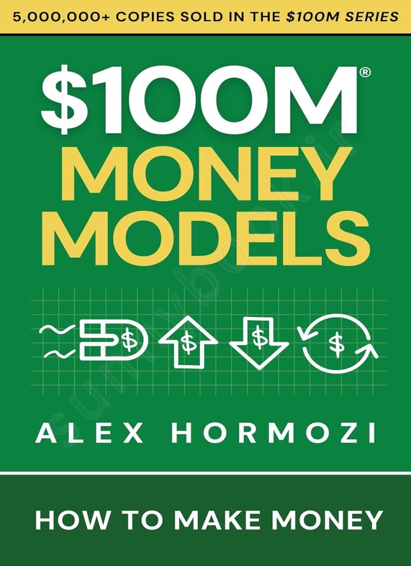 $100M Money Models: How To Make Money main 1 1