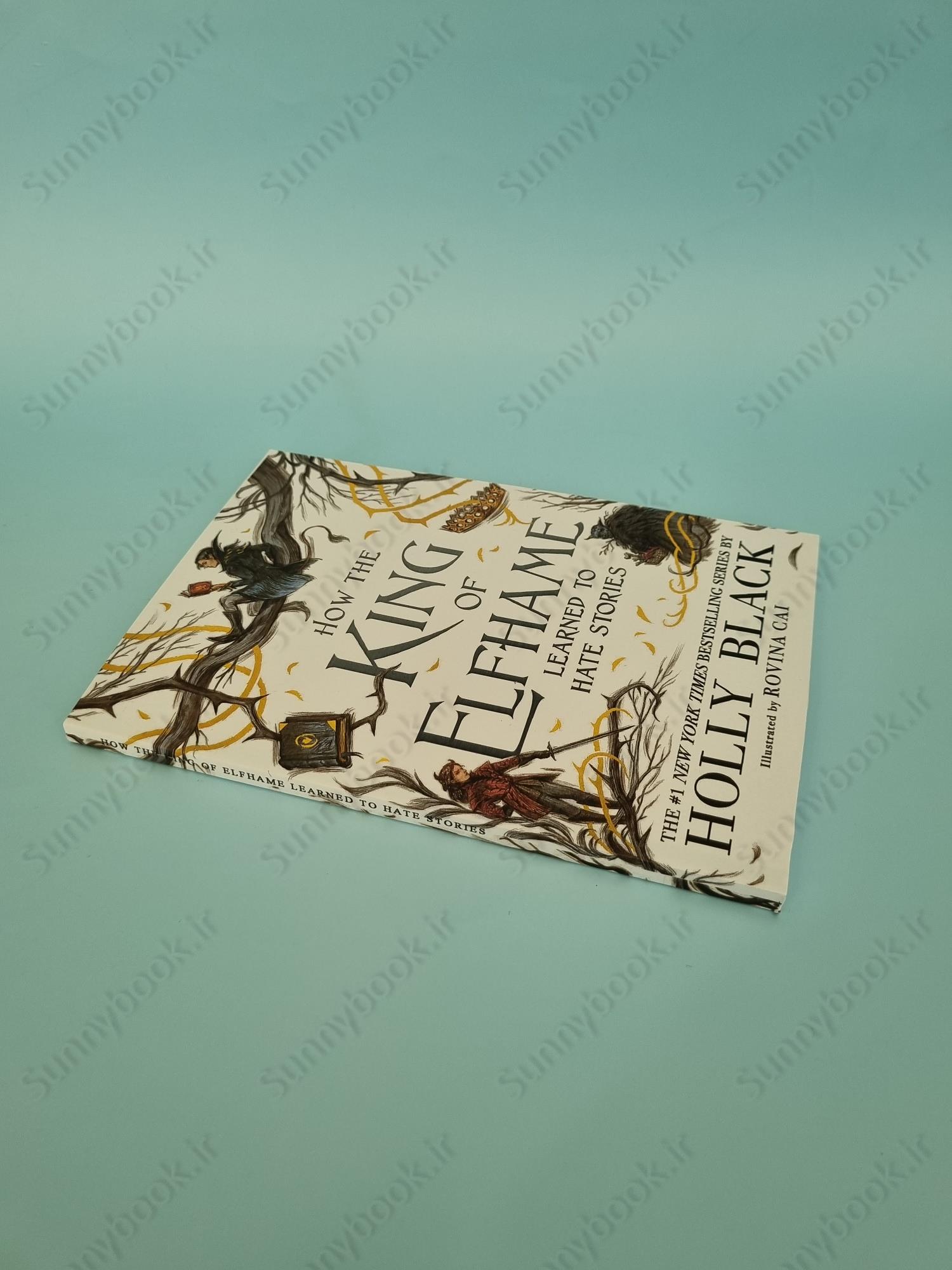 How the King of Elfhame Learned to Hate Stories (The Folk of the Air 3.5) main 1 3