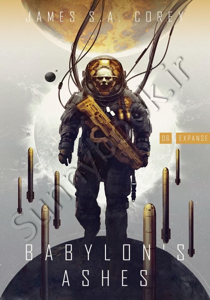 Babylon's Ashes: Book 6 of the Expanse Model.Title